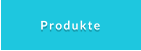 Produkte